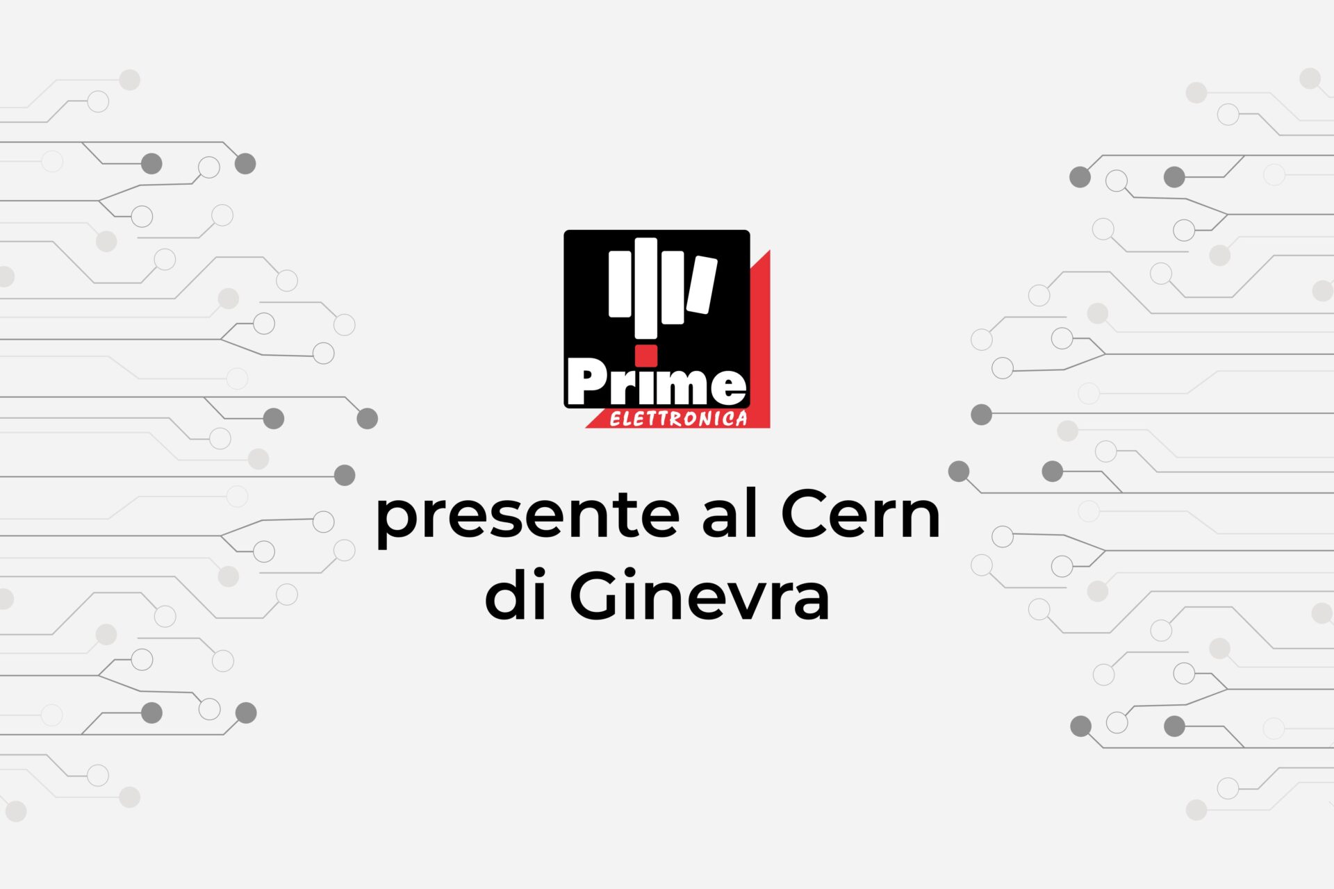 Prime Elettronica Cern Ginevra